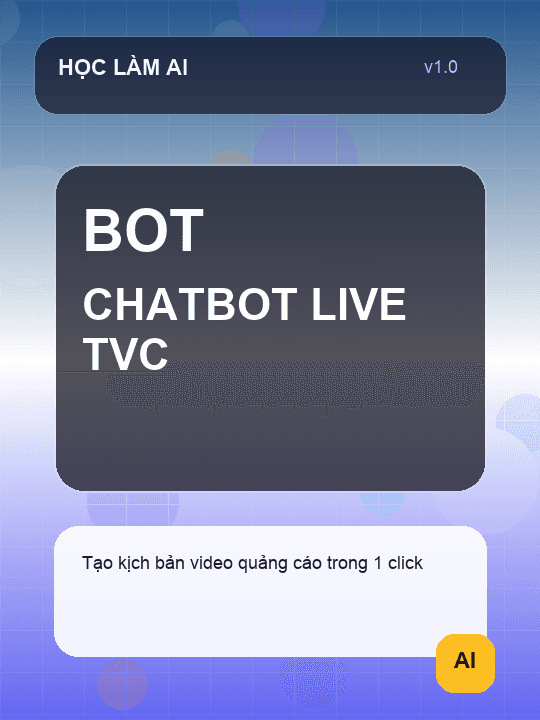 Chatbot Video quảng cáo live TVC