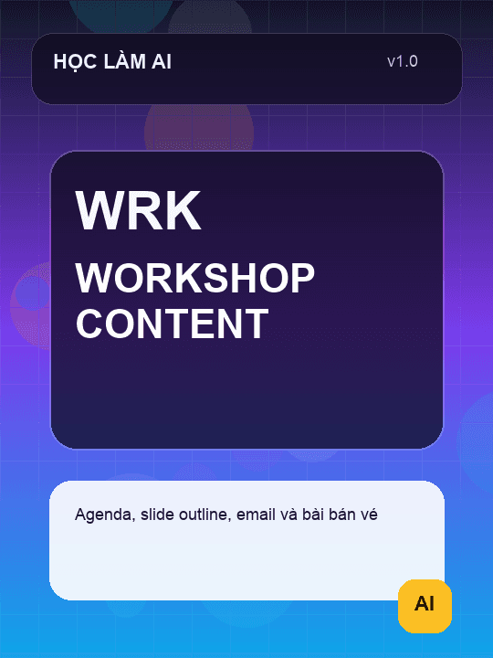 Chatbot làm nội dung workshop chuyên nghiệp