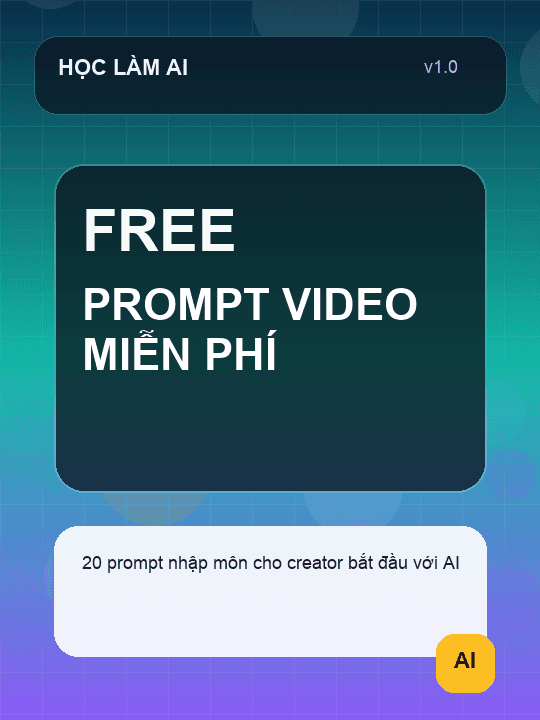 Bộ prompt video AI nhập môn